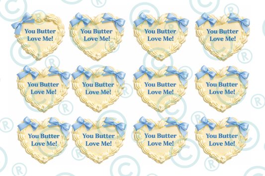 You Butter Love ME
